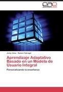 Aprendizaje Adaptativo Basado en un Modelo de Usuario Integral