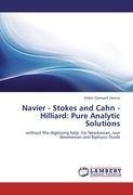 Navier - Stokes and Cahn - Hilliard: Pure Analytic Solutions