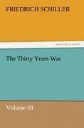 The Thirty Years War - Volume 01