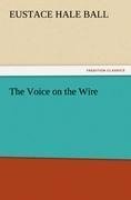 The Voice on the Wire