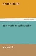 The Works of Aphra Behn, Volume II