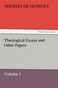 Theological Essays and Other Papers - Volume 1