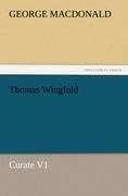 Thomas Wingfold, Curate V1