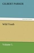 Wild Youth, Volume 1.