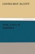 Work: a Story of Experience