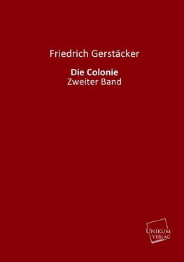 Die Colonie