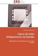 Calcul ab initio d'Alignements de bandes