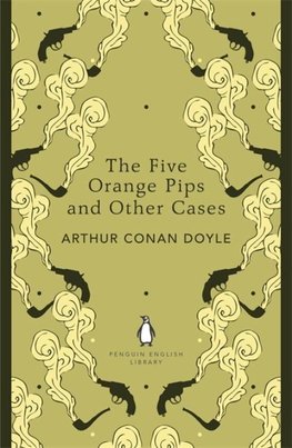 The Five Orange Pips and Other Cases. Penguin English Library Edition