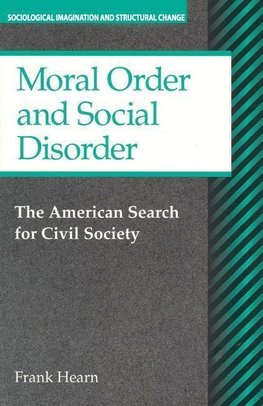 Moral Order and Social Disorder