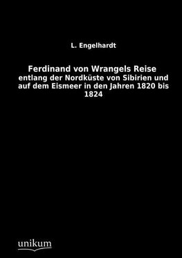 Ferdinand von Wrangels Reise