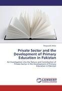 Private Sector and  the Development of Primary Education in Pakistan