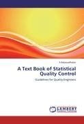 A Text Book of Statistical Quality Control