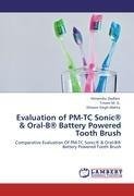 Evaluation of PM-TC Sonic® & Oral-B® Battery Powered Tooth Brush