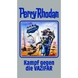 Perry Rhodan 118. Kampf gegen die Vazifar