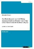 Das Klavierkonzert von Carl Philipp Emmanuel Bach am Beispiel vom 1. Satz seines Klavierkonzerts in d-moll (Wq23)