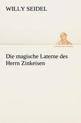 Die magische Laterne des Herrn Zinkeisen