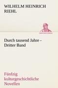 Durch tausend Jahre - Dritter Band