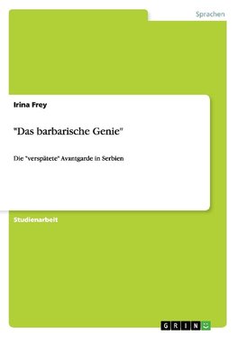 "Das barbarische Genie"