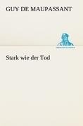 Stark wie der Tod