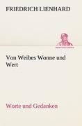 Von Weibes Wonne und Wert