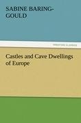 Castles and Cave Dwellings of Europe