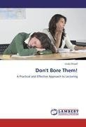 Don't Bore Them!