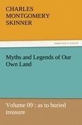 Myths and Legends of Our Own Land - Volume 09 : as to buried treasure