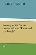 Romany of the Snows, Continuation of "Pierre and His People", v2