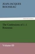 The Confessions of J. J. Rousseau - Volume 09