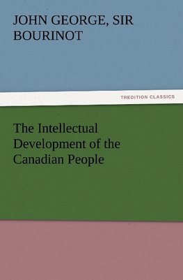 The Intellectual Development of the Canadian People