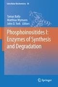 Phosphoinositides I: Enzymes of Synthesis and Degradation