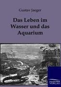 Das Leben im Wasser und das Aquarium