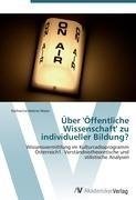 Über 'Öffentliche Wissenschaft' zu individueller Bildung?