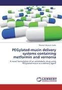 PEGylated-mucin delivery systems containing metformin and vernonia