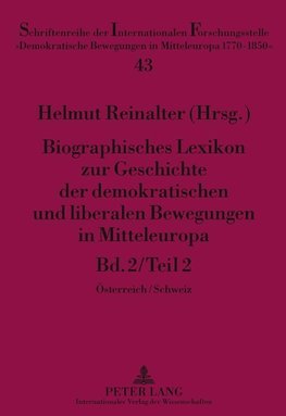 Biographisches Lexikon zur Geschichte der demokratischen und liberalen Bewegungen in Mitteleuropa