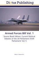 Armed Forces Bill Vol. 1