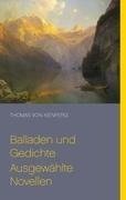 Balladen und Gedichte Ausgewählte Novellen