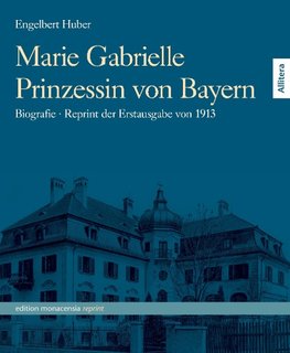 Marie Gabrielle Prinzessin von Bayern