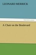 A Chair on the Boulevard