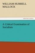 A Critical Examination of Socialism