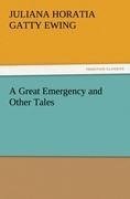 A Great Emergency and Other Tales