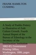 A Study of Pueblo Pottery as Illustrative of Zuñi Culture Growth. Fourth Annual Report of the Bureau of Ethnology to the Secretary of the Smithsonian Institution, 1882-83, Government Printing Office, Washington, 1886, pages 467-522