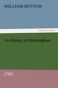 An History of Birmingham (1783)