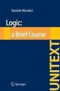 Logic: a Brief Course