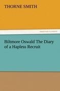 Biltmore Oswald The Diary of a Hapless Recruit