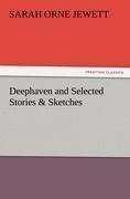 Deephaven and Selected Stories & Sketches