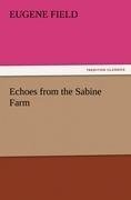 Echoes from the Sabine Farm