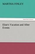 Elsie's Vacation and After Events