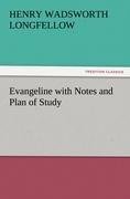 Evangeline with Notes and Plan of Study