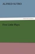 Five Little Plays